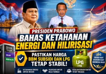 Presiden Prabowo Bahas Ketahanan Energi dan Hilirisasi, Pastikan Harga BBM Subsidi dan LPG Tetap Stabil