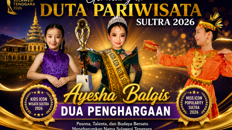 Gemilang di Duta Pariwiata Sultra 2026, Ayesha Balqis Dua Penghargaan