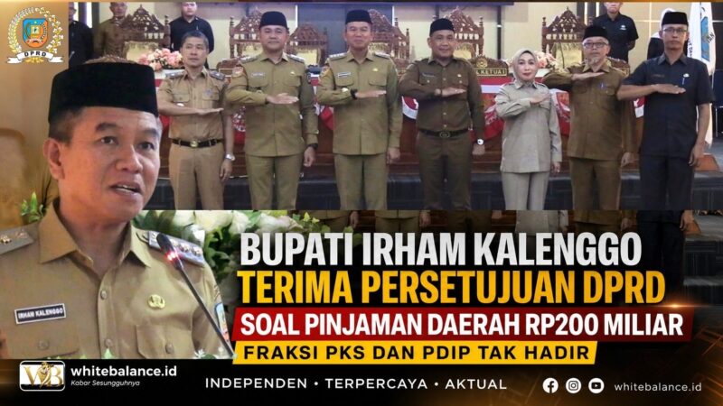 Tanpa Fraksi PKS dan PDIP, Bupati Irham Kalenggo Terima Persetujuan DPRD Soal Pinjaman Daerah Rp. 200 Miliar